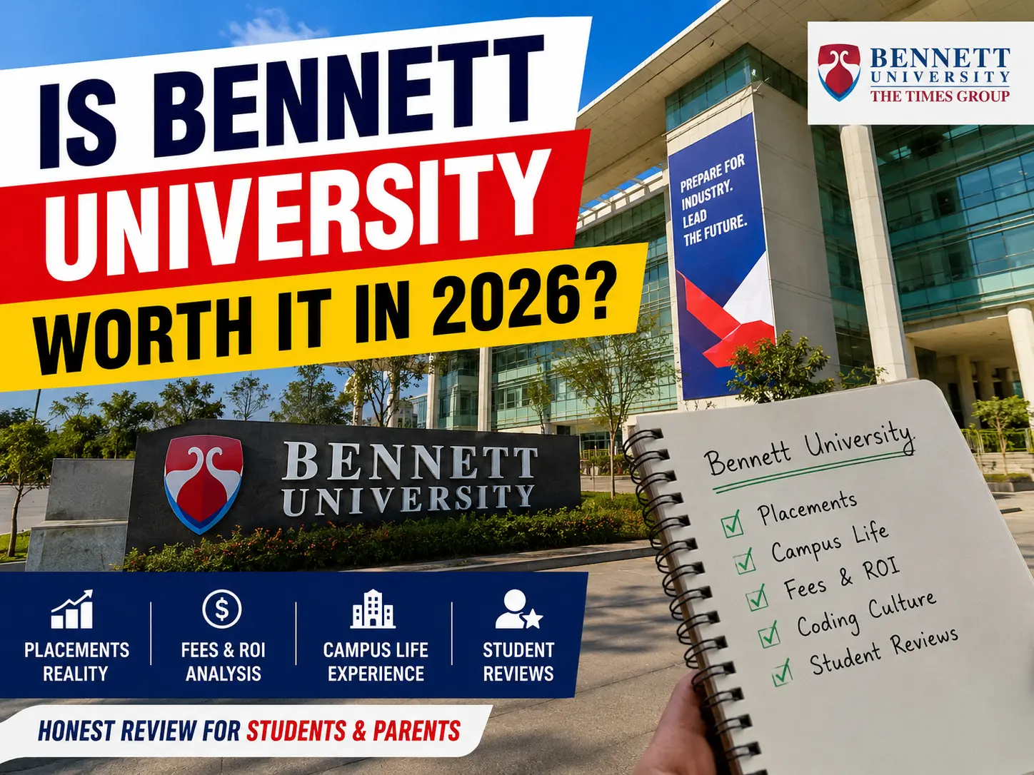 Is Bennett University Worth It in 2026? Honest Review of Placements, Fees, Campus & Reality